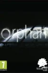 دانلود بازی Orphan برای PC – نسخه SiMPLEX