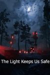 دانلود بازی The Light Keeps Us Safe برای PC