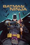 دانلود انیمیشن بتمن نینجا – Batman Ninja 2018 دوبله فارسی
