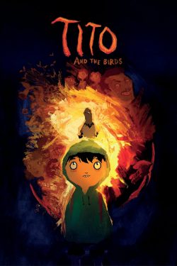 دانلود انیمیشن تیتو و پرندگان – Tito and the Birds 2018