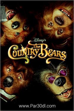 دانلود انیمیشن دهکده خرسها فارسی The Country Bears 2002