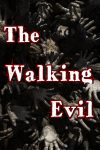 دانلود بازی The Walking Evil – نسخه FitGirl