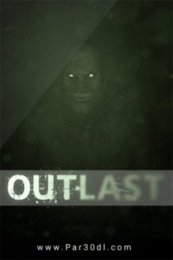 دانلود بازی Outlast برای کامپیوتر – نسخه R.G. Mechanics