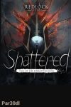 دانلود بازی Shattered – Tale of the Forgotten King برای کامپیوتر – نسخه FitGirl