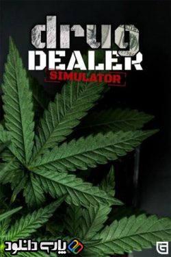 دانلود بازی Drug Dealer Simulator Pimp My House برای کامپیوتر – نسخه GoldBerg