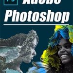 دانلود فتوشاپ - نرم افزار Adobe Photoshop 2022 v23.3.2.458