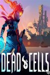 دانلود بازی Dead Cells برای کامپیوتر – نسخه FitGirl