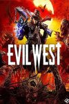 دانلود بازی Evil West برای کامپیوتر – نسخه Razor1911 + DODI