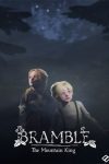 دانلود بازی Bramble: The Mountain King برای کامپیوتر – نسخه RUNE + FitGirl