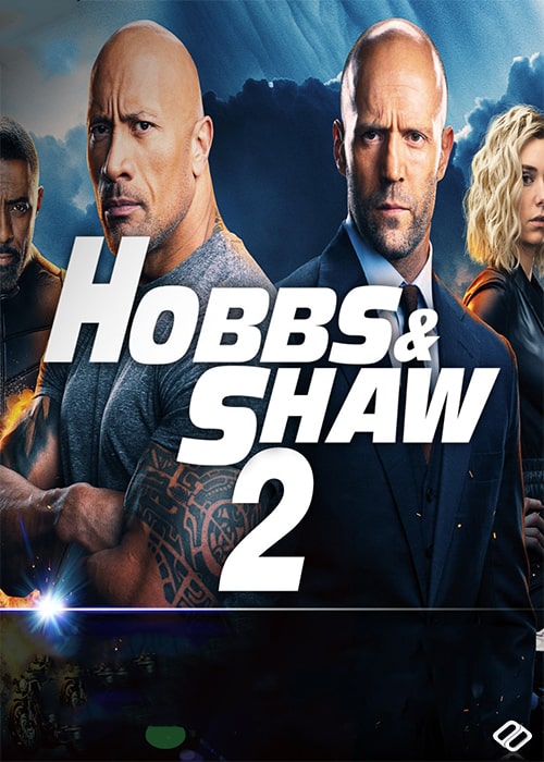 دانلود فیلم هابز و شاو 2 دوبله فارسی Hobbs & Shaw 2