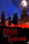دانلود بازی Dead Cells Return to Castlevania برای کامپیوتر – نسخه DODI