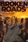 دانلود نسخه فشرده بازی Broken Roads برای کامپیوتر
