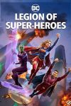 دانلود انیمیشن گروه ابر قهرمانان دوبله فارسی Legion of Super-Heroes 2023