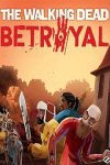 دانلود بازی The Walking Dead: Betrayal برای کامپیوتر