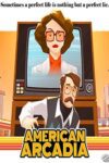 دانلود بازی American Arcadia برای کامپیوتر – نسخه TENOKE
