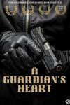 دانلود فیلم قلب یک نگهبان دوبله فارسی A Guardian’s Heart 2025