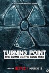 دانلود سریال نقطه عطف: بمب و جنگ سرد Turning Point: The Bomb and the Cold War 2024