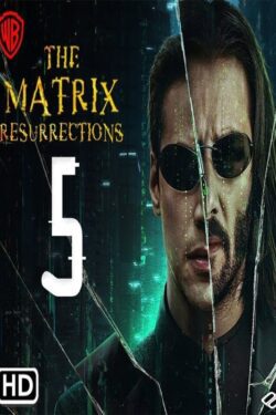 دانلود فیلم ماتریکس 5 دوبله فارسی The Matrix 5