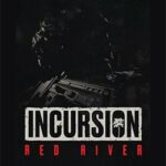 دانلود بازی Incursion Red River برای PC