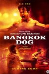 دانلود فیلم سگ بانکوک Bangkok Dog 2025