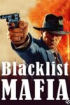 دانلود بازی Blacklist Mafia برای PC – نسخه TENOKE + FitGirl