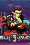 دانلود بازی Mullet MADJACK برای PC – نسخه TENOKE + FitGirl