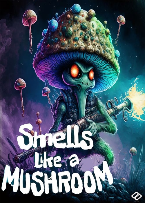 Smells Like a Mushroom