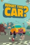 دانلود بازی WHAT THE CAR برای PC – نسخه TENOKE