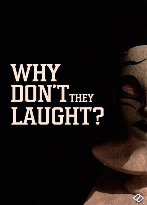Why don't they laugh