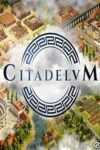 دانلود بازی Citadelum برای PC – نسخه TENOKE + FitGirl