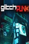 دانلود بازی Glitchpunk برای PC – نسخه RUNE