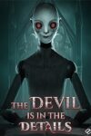 دانلود بازی The Devil is in the Details برای PC – نسخه TENOKE + FitGirl