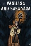 دانلود بازی Vasilisa and Baba Yaga برای PC – نسخه TENOKE
