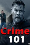 دانلود فیلم جنایت ۱۰۱ دوبله فارسی Crime 101