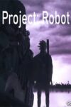 دانلود بازی Project: Robot برای PC