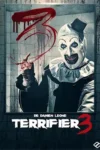 تماشای فیلم ترساننده ۳ دوبله فارسی Terrifier 3 2024