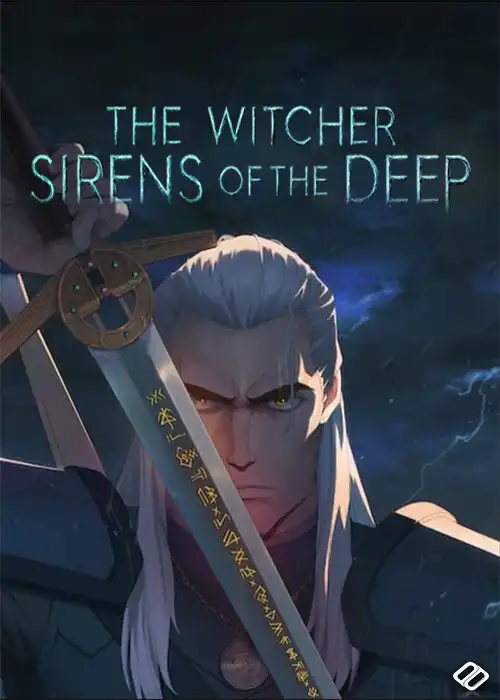 دانلود انیمیشن ویچر: آژیرهایی از اعماق دوبله فارسی The Witcher: Sirens of the Deep 2025