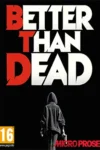دانلود بازی Better Than Dead برای PC – نسخه P2P