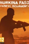 دانلود بازی Burkina Faso: Radical Insurgency برای PC – نسخه ElAmigos