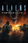 دانلود بازی Aliens: Fireteam Elite 2 برای PC