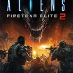 بازی Aliens: Fireteam Elite 2