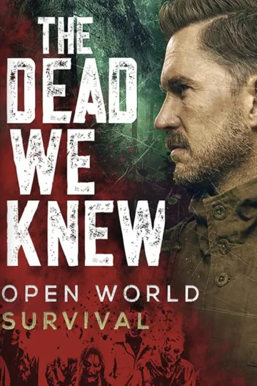 دانلود بازی THE DEAD WE KNEW: Open World Survival برای کامپیوتر