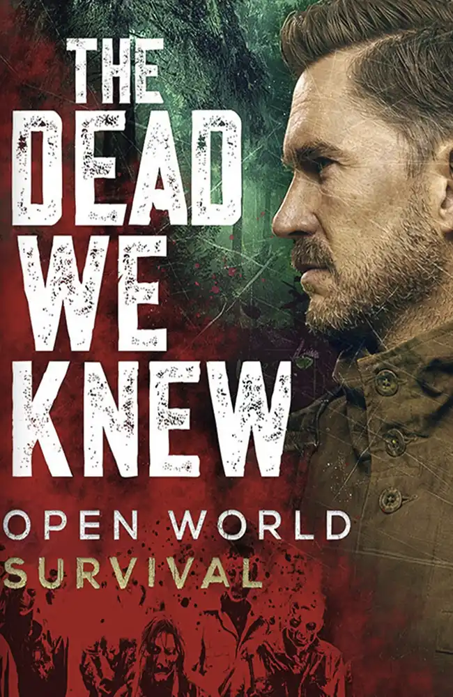 THE DEAD WE KNEW: Open World Survival